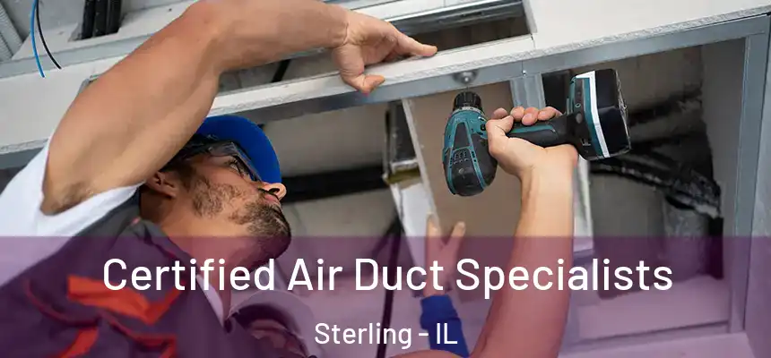  Certified Air Duct Specialists Sterling - IL