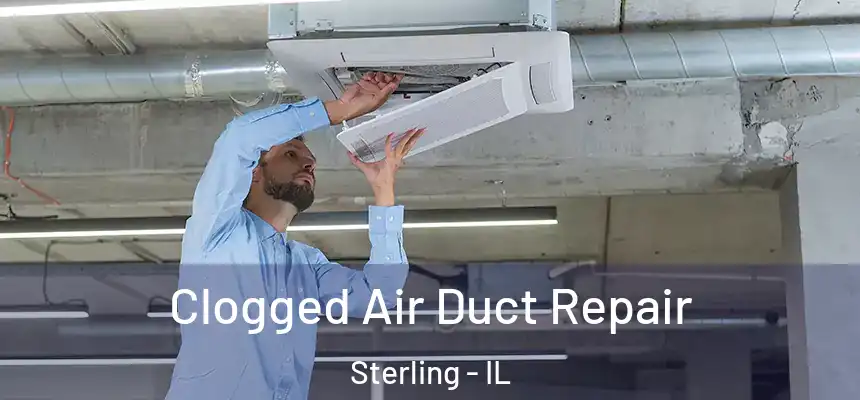  Clogged Air Duct Repair Sterling - IL