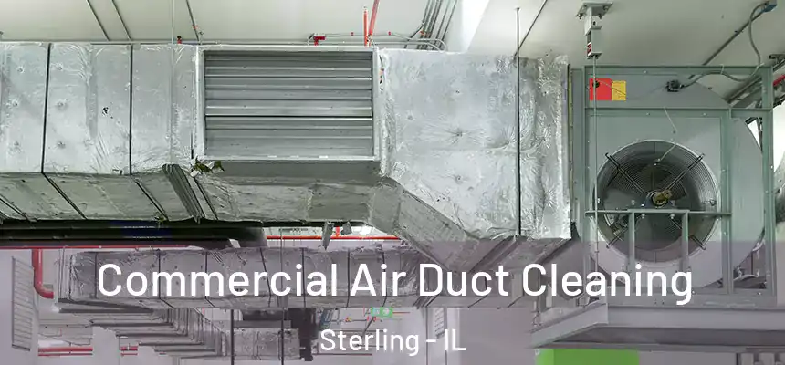  Commercial Air Duct Cleaning Sterling - IL