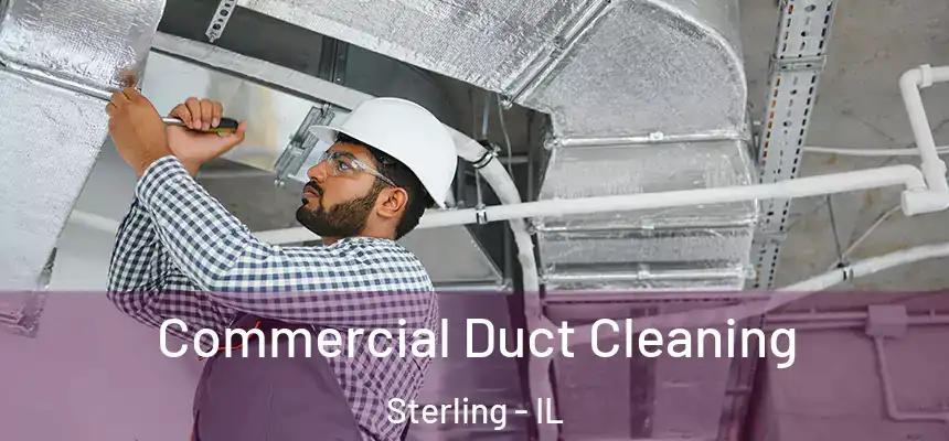  Commercial Duct Cleaning Sterling - IL