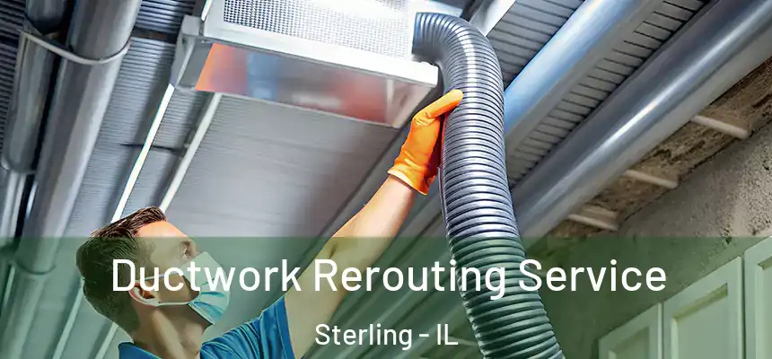  Ductwork Rerouting Service Sterling - IL