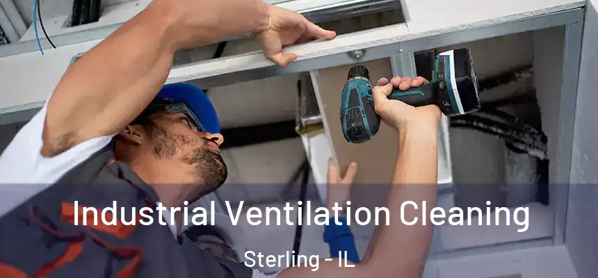 Industrial Ventilation Cleaning Sterling - IL