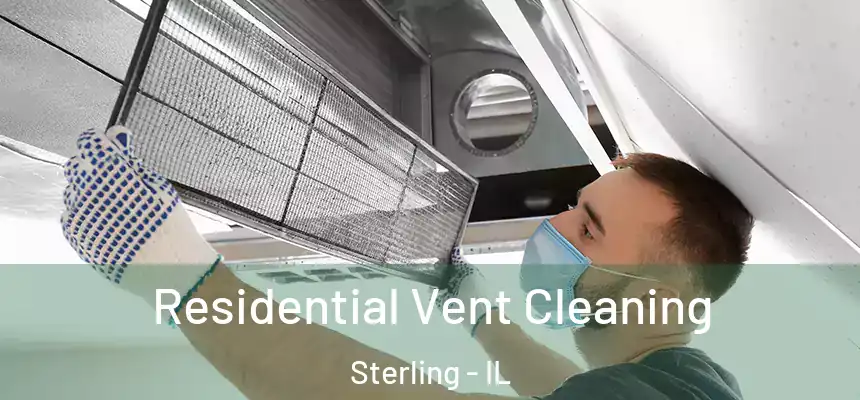  Residential Vent Cleaning Sterling - IL