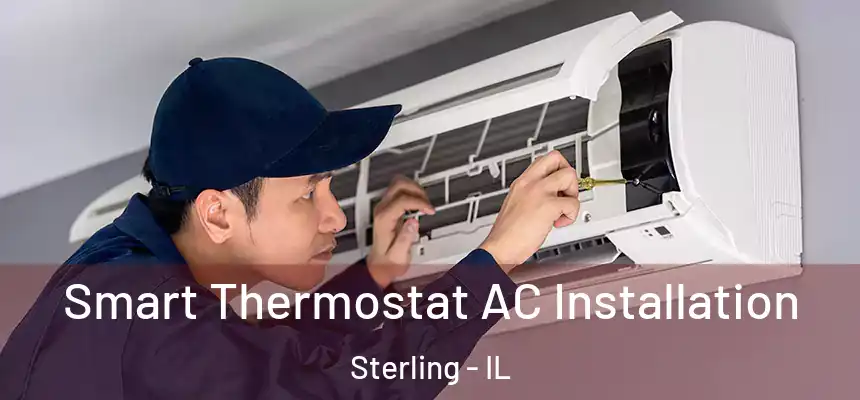  Smart Thermostat AC Installation Sterling - IL
